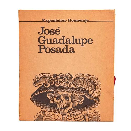 Exposición-Homenaje. Jose Guadalupe Posada.  Octubre de 1980, Museo del Palacio de Bellas Artes. Con 20 láminas.
