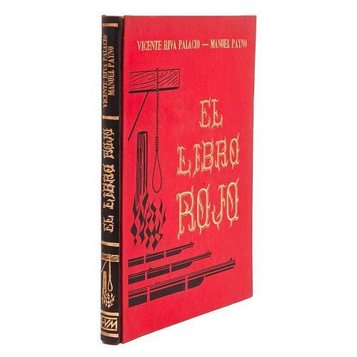 Riva Palacio, Vicente / Payno, Manuel. El Libro Rojo 1520 - 1867. México: Editorial del Valle de México, 1972. Facsimilar.