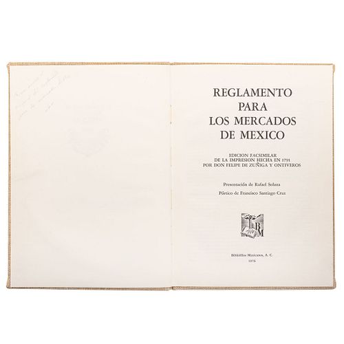 Zúñiga y Ontiveros, Felipe - Conde de Revillagigedo. Reglamento para los Mercados de México. México: Bibliófilos Mexicanos, 1976