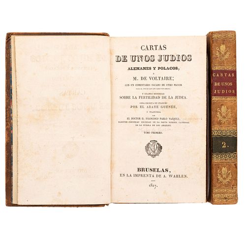 Guenée, Antoine (Abate); Francisco Pablo Vázquez (trad). Cartas de unos Judíos Alemanes y Polacos a M. de Voltaire. Bruselas, 1827.