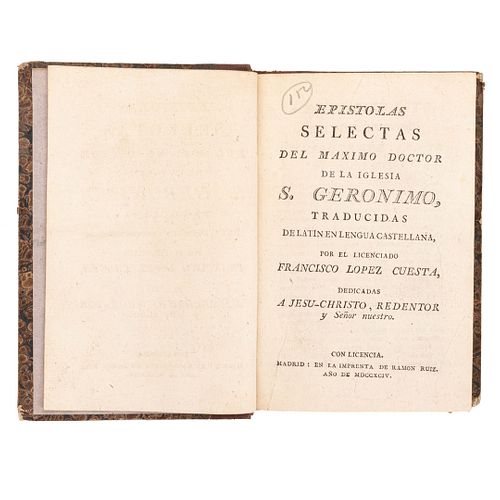 San Gerónimo. Epístolas Selectas del Máximo Doctor de la Iglesia. Madrid: En la Imprenta de Ramón Ruiz, 1794.
