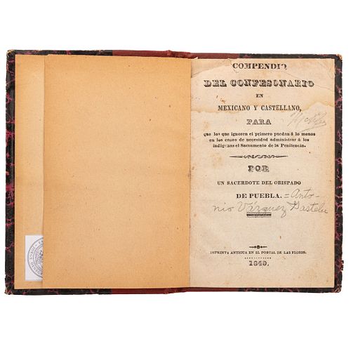 Un Sacerdote del Obispado de Puebla. Compendio del Confesionario en Mexicano y Castellano... Puebla, 1840.