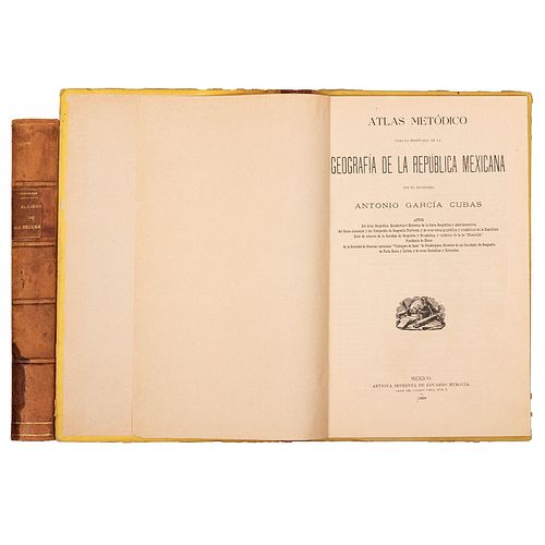 García Cubas, Antonio. El Libro de Mis Recuerdos / Atlas Metódico de la República. México: 1904 y 1899. Piezas: 2.