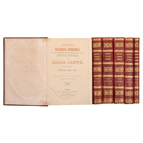 Cantú, César.  Biblioteca Universal Económica. Historia Universal. México: Boix, Bresserer y Compañia, 1851 - 1856. Piezas: 6.