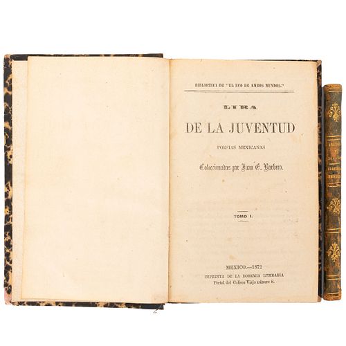 Arango y Escandon, Alejandro / Barbero, José F. / Algunos Versos / Lira de la Juventud. México: 1879 y 1872. Piezas: 2.
