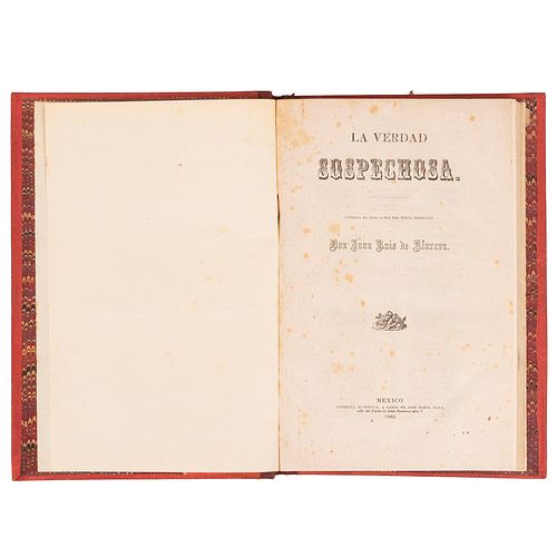 Obras de Juan Ruiz de Alarcon y Fernando Calderón. La Verdad Sospechosa / Obras Poéticas. México: 1865 y 1866. Dos obras en un volumen.