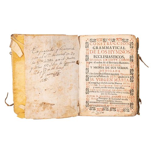 Rivas, Manuel Joseph de la. Construcción Grammatical de los Hymnos Ecclesiasticos. México: 1747. Libro expurgado por el Sto. Oficio.