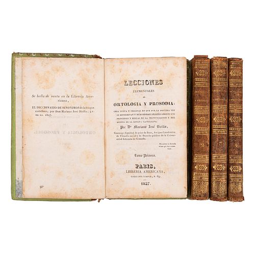 Sicilia, Mariano José. Lecciones Elementales de Ortología y Prosodia, Obra Nueva y Original... París: 1827 - 1828. Piezas: 4.