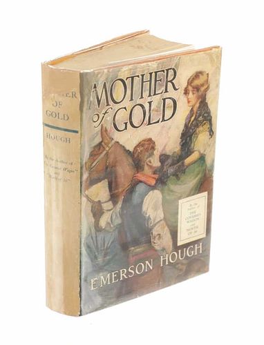 “Mother of Gold" by Emerson Hough, 1924