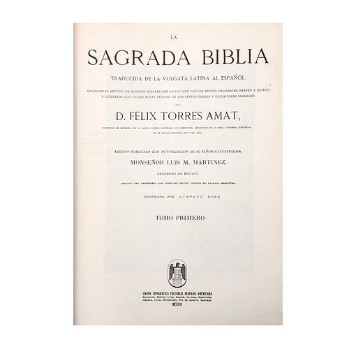 Torres Amat, Félix D. La Sagrada Biblia. Traducida de la Vulgata Latina al Español. Méx: UTHEA, 1953. Ilustrada por Gustavo Doré.