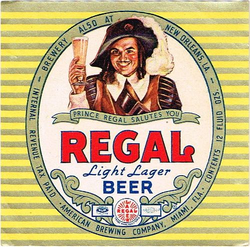 1947 Regal Light Lager Beer No Ref. Label Miami Florida