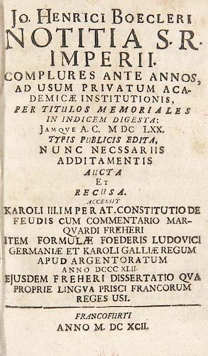 Boeckler, Johann Heinrich
Notitia S.R. Imperii: Complures Ante Annos, Ad Usum Privatum Academicae Institutionis, Per Titulos 