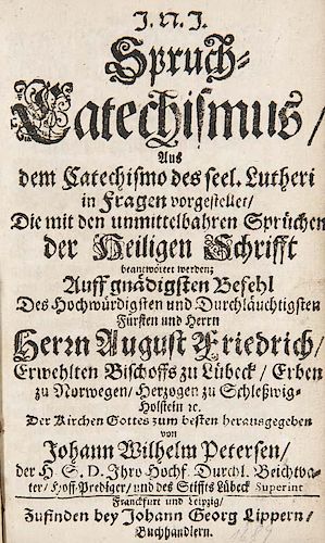 Petersen, Johann Wilhelm
Spruch-Catechismus aus dem Catechismo des seel. Lutheri in Fragen vorgestellet ... Frankfurt u. Leip
