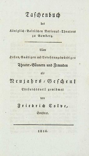 Colve, FriedrichTaschenbuch des Koeniglich-Bairischen National-Theaters zu Bamberg. Allen Hohen, Gnaedigen und Verehrungswue