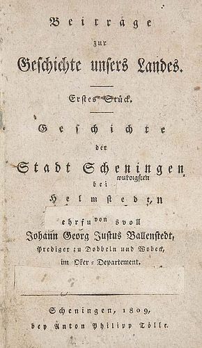 Ballenstedt, Johann Georg Justus
Beitraege zur Geschichte unsers Landes. Erstes Stueck: Geschichte der Stadt Scheningen bei H