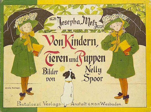 Metz, Josepha u. Nelly Spoor
Von Kindern, Tieren und Puppen. Mit 12 ganzs. farb. Illustrationen von Nelly Spoor. Wiesbaden, P