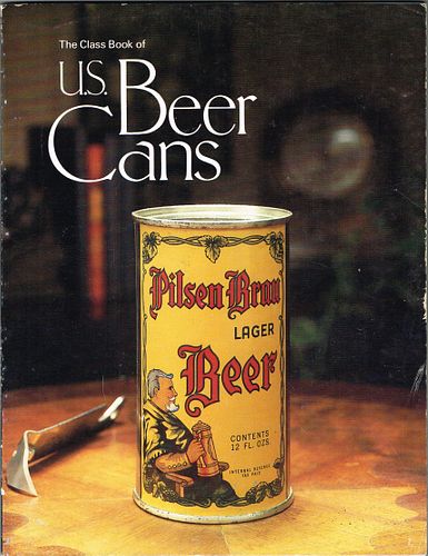 1982 Class Book of US Beer Cans by Jeffrey C Cameron 