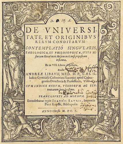 Libavius (Libau), AndreasDe universitate, et originibus rerum conditarum contemplatio singularis, theologica, et philosophic