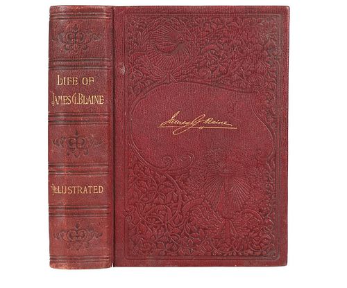 1st Ed "Life of James G Blaine" by John C. Ridpath