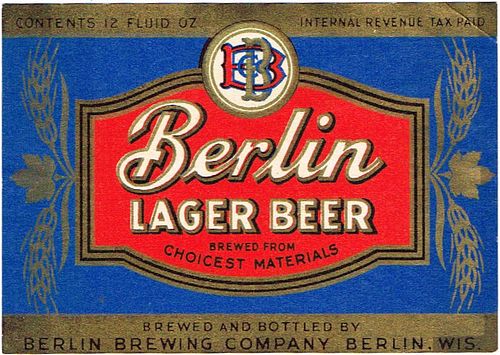 1940 Berlin Lager Beer 12oz WI36-12 Label Berlin Wisconsin
