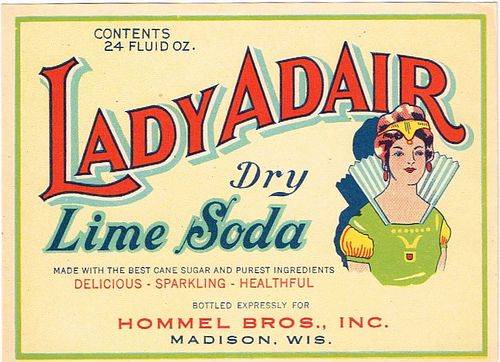 1950 Lady Adair Lime Soda Hommel Bros Madison Wisconsin 24oz Label 