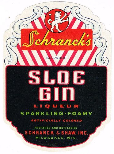1950 Schranck & Shaw Sloe Gin Milwaukee Wisconsin No Ref. Label 