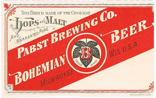 1900 Pabst Bohemian Beer Bottler's Label Milwaukee Wisconsin