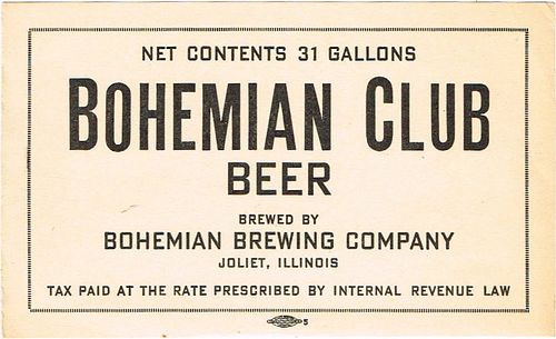 1938 Bohemian Club Beer 31 Gallons one barrel IL81-13a Label Joliet Illinois
