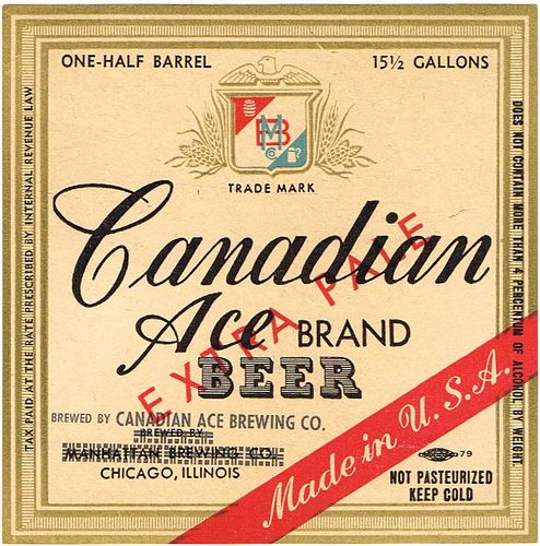1947 Canadian Ace Beer 15½ Gallon Half Barrel IL20-19 Label Chicago Illinois
