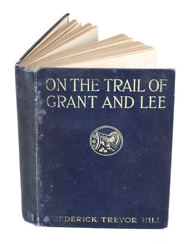 "On the Trail of Grant & Lee" by Frederick T. Hill
