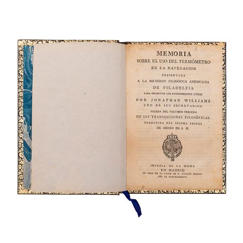 Williams, Jonathan. Memoria Sobre el Uso del Termómetro en la Navegación. Madrid: En Casa de la Vda. de D. Joaquín Ibarra, 1794.