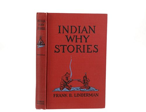 Indian Why Stories 1st Ed. Linderman, C.M. Russell