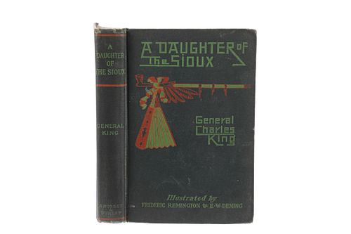 "A Daughter of the Sioux" By Charles King 1st Ed.