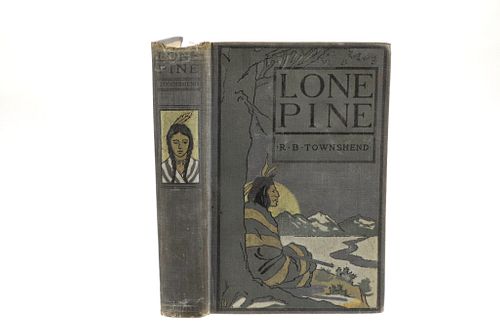 1899 1st Edition of "Lone Pine" by R. B. Townshend