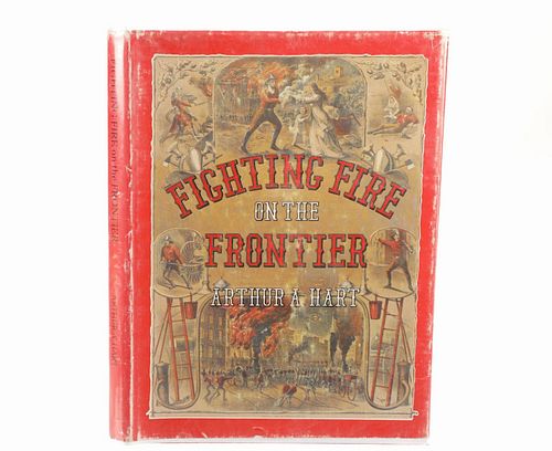 1st Ed Fighting Fire On The Frontier by A. A. Hart