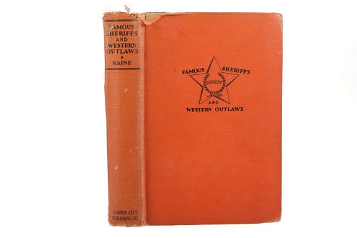 "Famous Sheriffs & Western Outlaws" by Raine, 1929