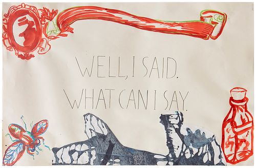 Raymond Pettibon (b. 1957), Untitled (Well, I said), 2015, Collage, ink, watercolor, pen and graphite on paper, 26.125" H x 39.875" W