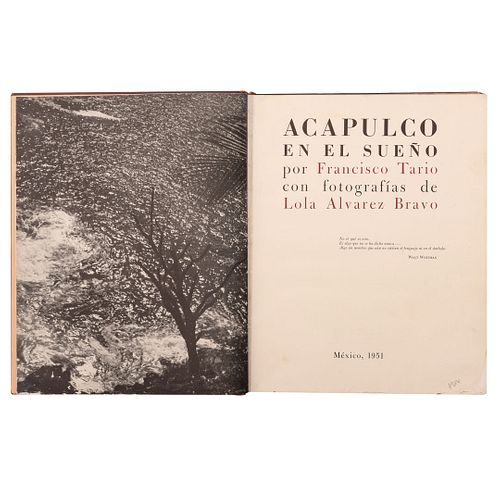 Tario, Francisco. Acapulco en el Sueño. México, 1951.  Fotografías de Lola Álvarez Bravo. Ed. de 7,000 ejemplares