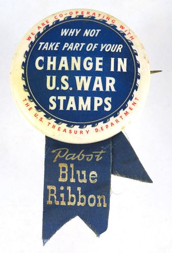 1944 Pabst "Change In US War Stamps" 2 inch Pinback 