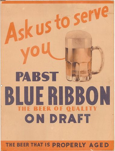 1915 Pabst Blue Ribbon "Ask Us To Serve You..." Sign 