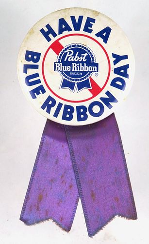 1975 Have A Blue Ribbon Day Pabst 2¼" Pinback 