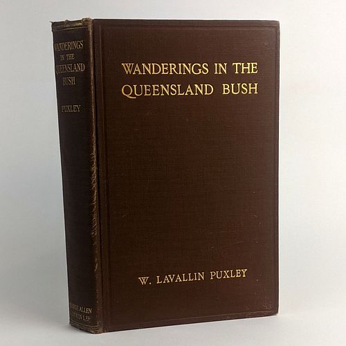 [AUSTRALIA, QUEENSLAND] W. Lavallin Puxley: Wanderings in the Queensland Bush
