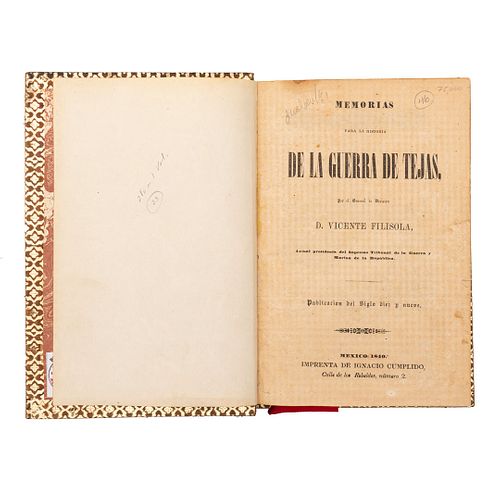 Filisola, Vicente. Memorias para la Historia de la Guerra de Tejas. México, 1849. Tomos I-II en un vol.