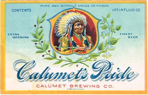 1903 Calumet's Pride Beer 20oz Label CS39-10 Calumet