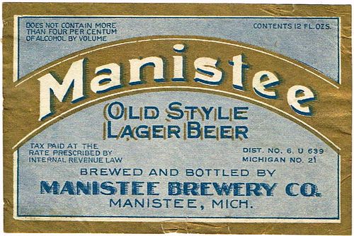 1933 Manistee Old Style Lager Beer 12oz Label CS66-07 Manistee
