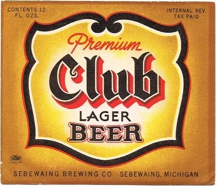 1947 Club Lager Beer 12oz Label CS73-07 Sebewaing