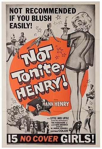 Not Tonite, Henry.