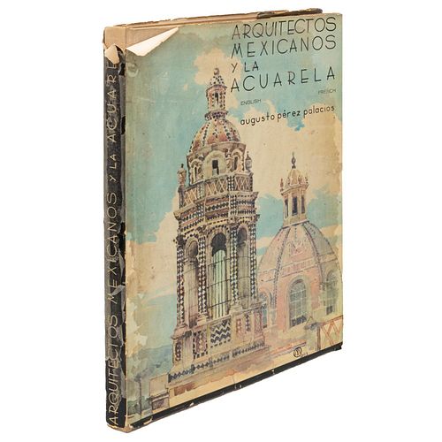 Pérez Palacios, Augusto. Arquitectos Mexicanos y la Acuarela. México: En la Editora Artes Gráficas Marvel, 1976.