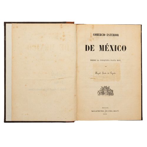 Lerdo de Tejada, Miguel. Comercio Esterior de México. México: Impreso por Rafael Rafael, 1853.