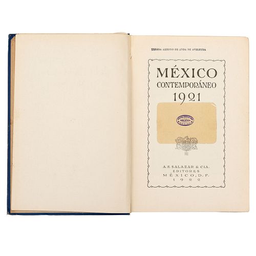 Genin, Augusto. México Contemporáneo 1921. México: A. F. Salazar & Cía., 1922. Primera edición. Ilustrado con vistas y1,750 retratos.